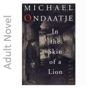 3/$13 In the skin of the Lion by Michael Ondaatje adult novel Book 1987